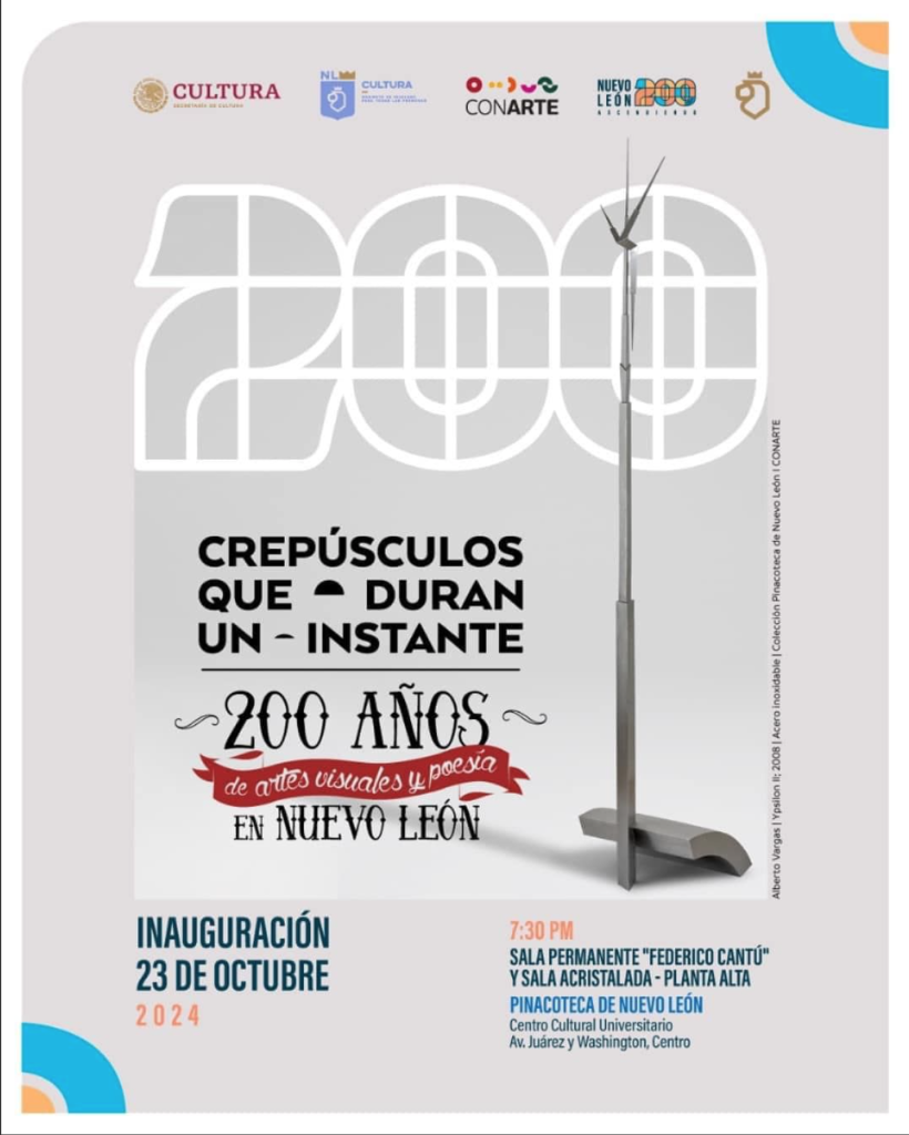 Exposición "Crepúsculos que duran un instante", 200 años en Nuevo León.